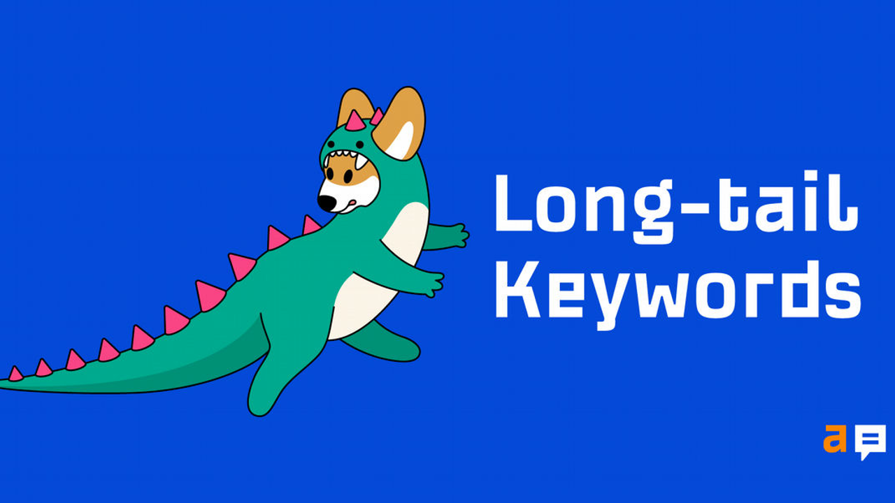 Long-tail Keywords: What They Are and How to Get Search Traffic From Them