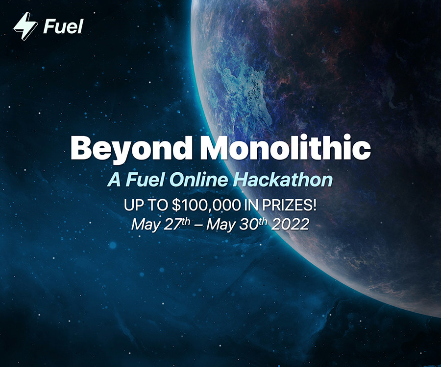 Beyond Monolithic: A Fuel online Hackathon. Build Dapps w/ Sway. Up to $100,000 in prizes!